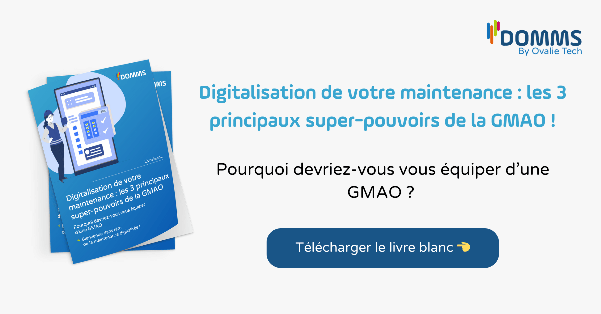 Digitalisation de votre maintenance : les principaux super-pouvoirs de la gmao